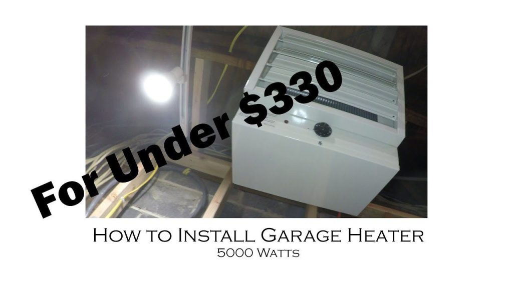 How to Install a Garage Heater