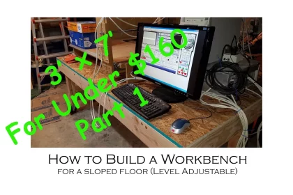 How To Build A Workbench Part1