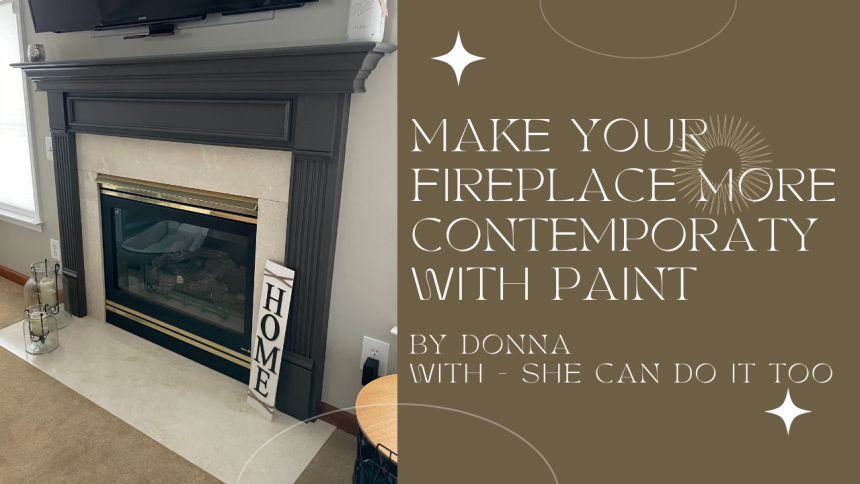 Fireplace makeover by SheCanDoItToo